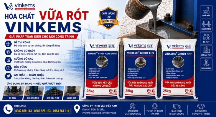 Vinkems mang đến nhiều dòng vữa rót không co ngót đáp ứng đa dạng yêu cầu của các công trình dân dụng và công nghiệp