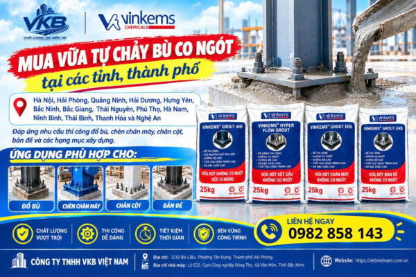 Mua vữa tự chảy bù co ngót tại Hà Nội, Hải Phòng, Quảng Ninh, Hưng Yên, Bắc Ninh, Bắc Giang, Phú Thọ và Thái Nguyên